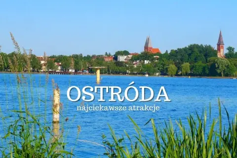 Ostróda atrakcje: odkryj najpiękniejsze miejsca, które musisz zobaczyć