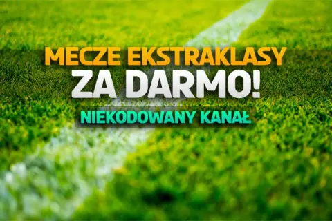 Ekstraklasa gdzie w TV - Gdzie oglądać mecze bez dodatkowych kosztów