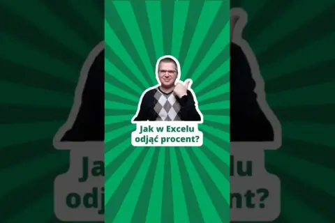 Jak odjąć procent w Excelu i uniknąć błędów w obliczeniach