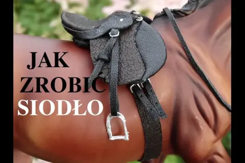 Jak zrobić siodło dla konia - krok po kroku bez zbędnych kosztów