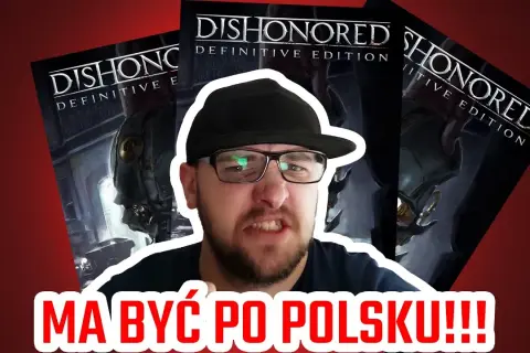 Jak spolszczyć Dishonored Definitive Edition na Epic Games bez problemów