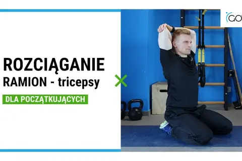 Triceps: Rozciągaj go mądrze! Elastyczność, regeneracja, bezpieczeństwo.