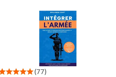 Livre "Intégrer l'armée" de Benjamin Sant, guide pour consulter son dossier militaire et se préparer. Illustration d'un soldat.