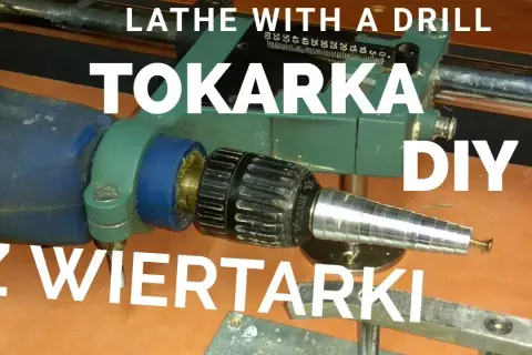Domowa tokarka z wiertarki - prosty sposób na profesjonalne toczenie