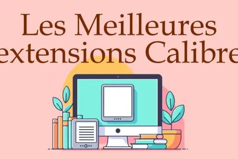 Illustration des meilleures extensions Calibre, avec un ordinateur, une liseuse et des livres.