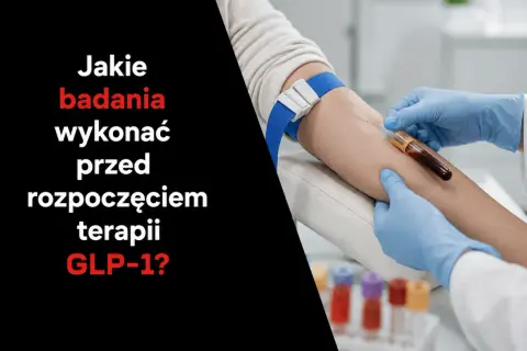 Pobieranie krwi do badań przed rozpoczęciem terapii GLP-1.