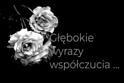 Dwie róże na czarnym tle. Napis: "Głębokie wyrazy współczucia...". Cytaty kondolencyjne.