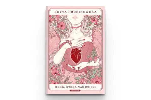 O czym jest książka krew która nas dzieli? Zaskakujące wątki i emocje