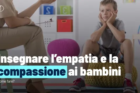 Insegnare l'empatia e la compassione ai bambini: un percorso per comprendere gli altri e costruire relazioni sane.