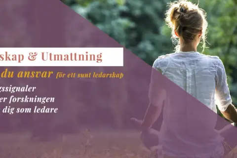 En person mediterar i naturen. Texten handlar om ledarskap och utmattning, och hur man undviker obehandlad utmattningsdepression genom att ta ansvar.