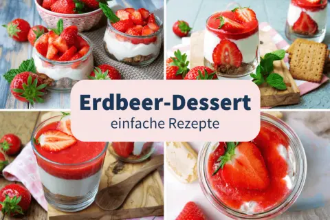 Erdbeer-Dessert: einfache Rezepte mit frischen Erdbeeren und cremiger Schicht. Perfekt für den Sommer!