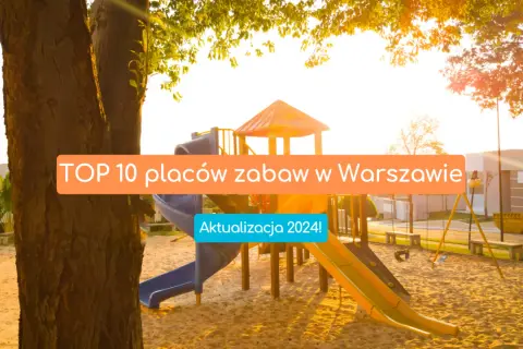 Plac zabaw dla dzieci kiedy otwarcie? Sprawdź najnowsze informacje!
