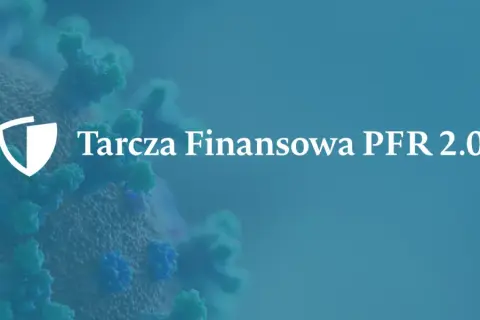 Tarcza PFR 2.0: Sprawdź, czy twoja firma kwalifikuje się do wsparcia