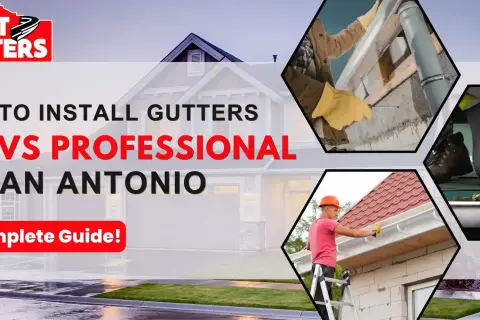 DIY vs. professional aluminum gutter installation in San Antonio. A guide to gutter work.