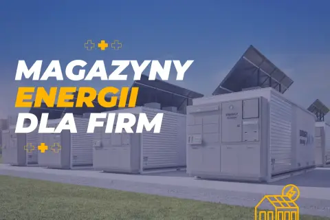 Nowoczesne magazyny energii dla firm, zasilane panelami słonecznymi, zapewniają stabilność i niezależność energetyczną.