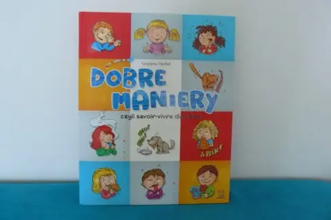 Książka "Dobre maniery, czyli savoir-vivre dla dzieci" z ilustracjami dzieci i zwierząt.