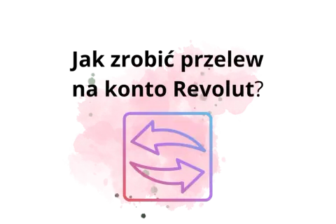 Jak zrobic przelew z Revolut? Ikona dwóch strzałek symbolizuje wymianę.