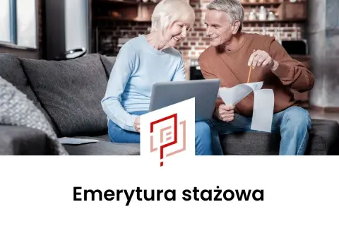 Emerytura stażowa co to? Jakie są jej korzyści i wymagania?
