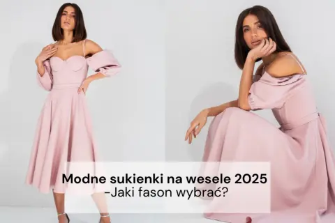 Jakie sukienki na wesele są teraz modne - trendy, które zachwycają