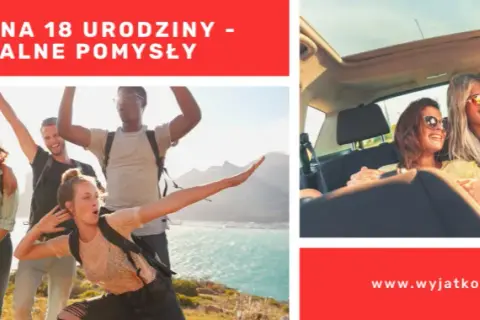 Czego życzyć na 18 urodziny? Inspiracje na szczere i radosne życzenia