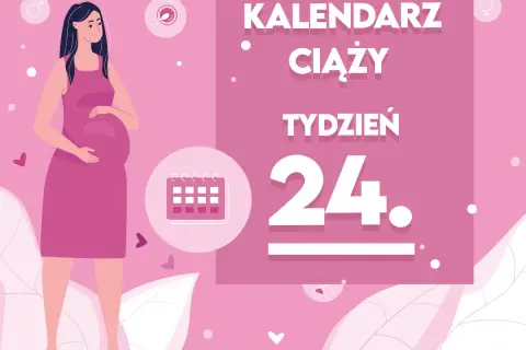 Kobieta w różowej sukience, w 24 tygodniu ciąży, trzyma dłoń na brzuchu. Obok kalendarz i napisy "KALENDARZ CIĄŻY TYDZIEŃ 24".