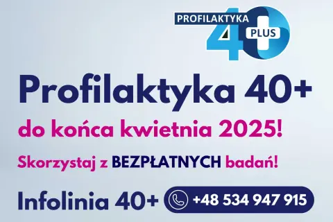 Profilaktyka 40 Plus: Zadbaj o zdrowie po 40. Jak skorzystać?