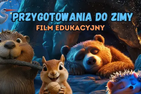 Jak zwierzęta przygotowują się do zimy - film edukacyjny dla dzieci