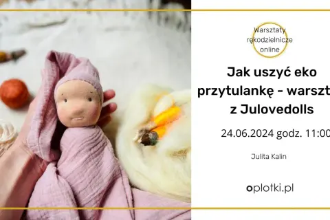 Jak uszyć lalkę przytulankę - proste kroki do stworzenia idealnej zabawki