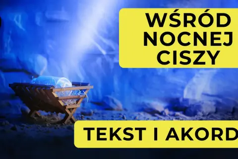 Żłóbek z Dzieciątkiem w niebieskim świetle, z napisem "Wśród nocnej ciszy dla dzieci". Tekst i akordy.