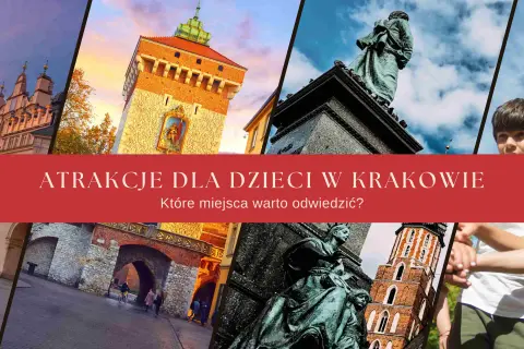 Kraków atrakcje dla dzieci: Sukiennice, Wieża Ratuszowa, pomnik Mickiewicza i uśmiechnięte twarze dzieci.