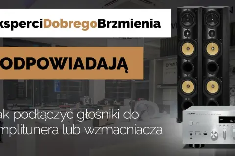 Jak podłączyć głośniki do kina domowego i uniknąć najczęstszych błędów