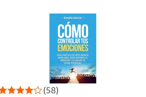 Libros para controlar las emociones: "Cómo controlar tus emociones" de Richard Rokicki, una guía para superar la ansiedad y alcanzar tu potencial.