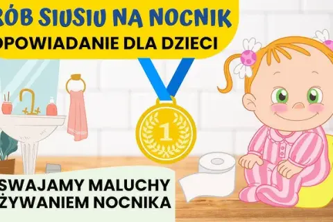 Problem z kupą na nocnik? Jak pomóc dziecku bez stresu. Poradnik