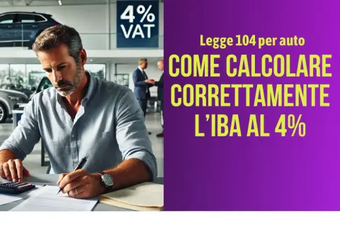 Uomo in concessionaria calcola l'IVA al 4% per l'acquisto di un'auto, con testo "Legge 104 per auto: Come calcolare correttamente l'IVA al 4%".