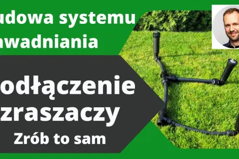 Jak podłączyć zraszacze: Poradnik DIY krok po kroku