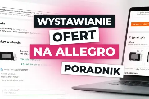 Jak zrobić timelapse? Poradnik wystawiania ofert na Allegro, pokazujący dodawanie produktu, zdjęcia i opis kuchenki mikrofalowej.