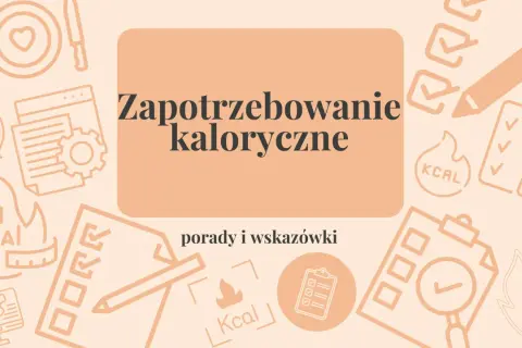 Jak obliczyć zapotrzebowanie kaloryczne? Grafika z ikonami jedzenia, miarki, listy zadań i płomienia.