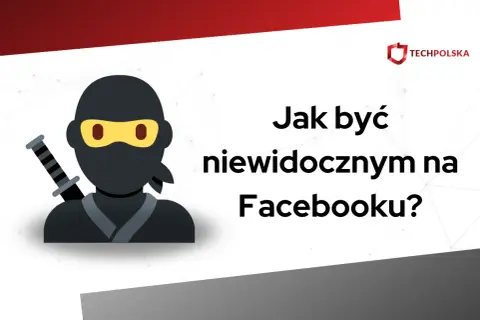 Grafika z ninją i tekstem "Jak być niewidocznym na Facebooku?".