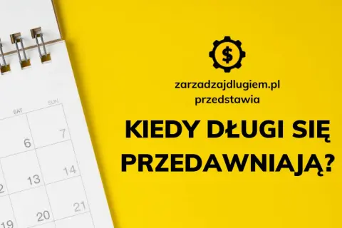 Przedawnienie długu: Kiedy sąd bada z urzędu, a kiedy musisz działać?