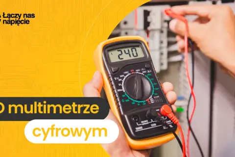Multimetr cyfrowy: co to jest i jak go używać? Poradnik dla każdego!