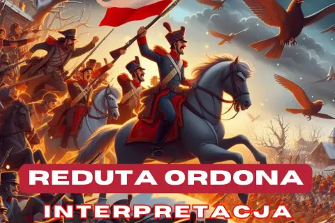 Reduta Ordona: Jak romantyzm kształtuje nasze zrozumienie historii