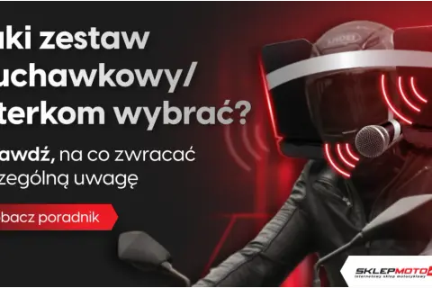 Jaki zestaw słuchawkowy do kasku? Wybierz idealny interkom!