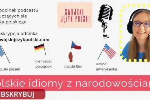 Polskie idiomy: kompletny słownik i przewodnik. Mów jak Polak!
