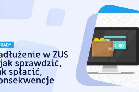 Jak szybko sprawdzić zadłużenie w ZUS i uniknąć problemów z zaległościami