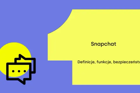 Do czego służy Snapchat? Poznaj wszystkie funkcje i sekrety!