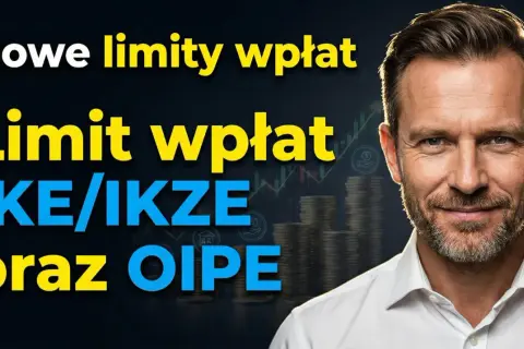 Mężczyzna w białej koszuli, stosy monet, wykresy i napisy: "Nowe limity wpłat", "Limit wpłat IKE/IKZE oraz OIPE".