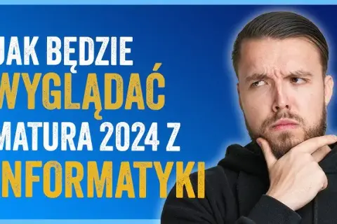 Jak wygląda matura z informatyki – wszystko, co musisz wiedzieć