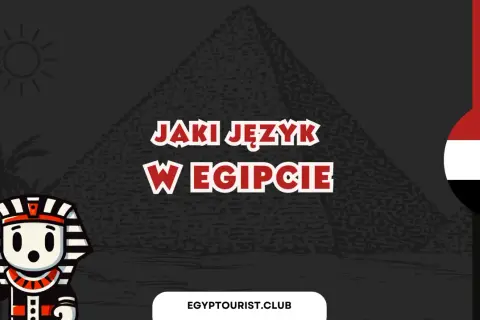 Jaki język mówi się w Egipcie? Dowiedz się więcej o kulturze i języku tego fascynującego kraju.