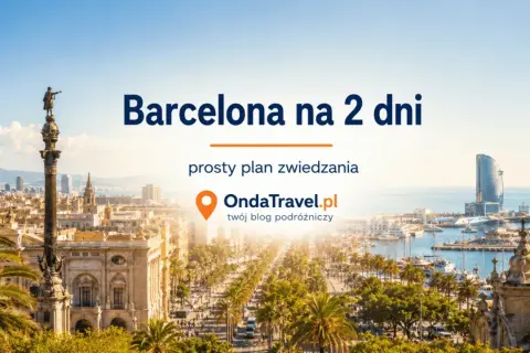 Widok na stolicę Katalonii, Barcelonę, z pomnikiem Kolumba i nowoczesnym budynkiem Hotelu W. Plan zwiedzania na 2 dni.