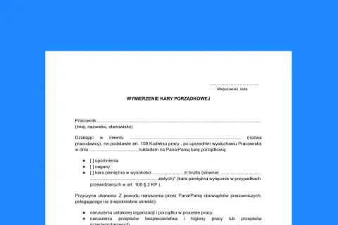 Dokument "Wymierzenie kary porządkowej" zawiera dane pracownika, pracodawcy, rodzaj kary (upomnienie, nagana, kara pieniężna) oraz przyczynę jej nałożenia.